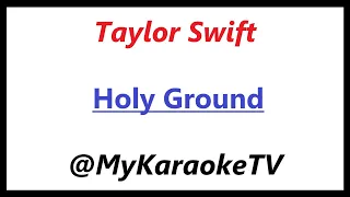 Holy Ground (KARAOKE) Taylor Swift