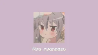 Tiktok Song | Nyanpasu ~ Renge Miyauchi • Non Non Biyori | Yabure kabure 💜