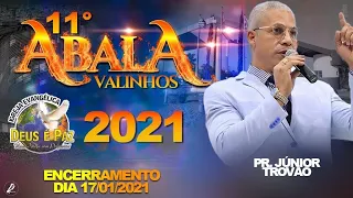 Pastor Junior Trovão - Abala Valinhos 2021 - Igreja Deua é Paz