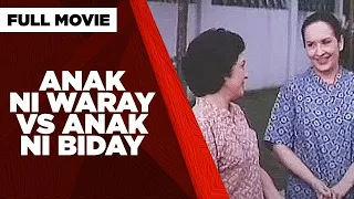 ANAK NI WARAY VS ANAK NI BIDAY: Maricel Soriano, William Martinez & Gabby Concepcion  | Full Movie