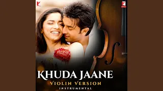 Khuda Jaane - Violin Version