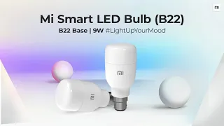 Introducing the all-new Mi Smart LED Bulb (B22) | #LightUpYourMood