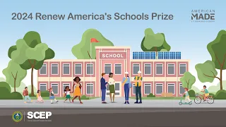 2024 Renew America's Schools Prize Informational Webinar - March 21, 2024