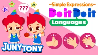 Do it Do it Languages - Simple Expressions👌 | Word Song | Kids Vocabulary | JunyTony