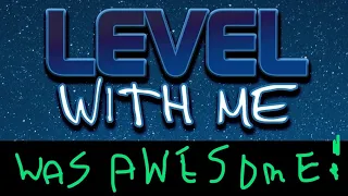 Level With Me Kills from beginning to the End!!!