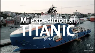 Mi expedición al TITANIC parte 1/4 | Alan por el mundo