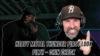 Heavy Metal Thunder First Look - Filth : Chin Check