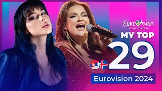 Eurovision 2024 | My Top 29 (New: 🇮🇸🇷🇸)