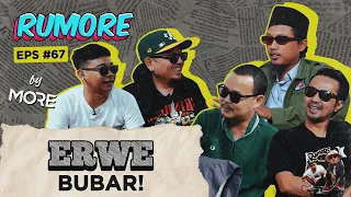 RUMORE Eps #67 - ERWE - "SEKIAN" JADI ALBUM TERAKHIR; KLARIFIKASI