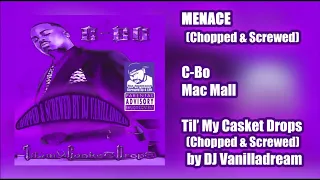 C-Bo ft. Mac Mall - Menace (Chopped & Screwed) by DJ Vanilladream