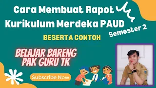 Cara Membuat Rapot Kurikulum Merdeka PAUD Semester 2