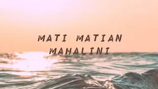 Mahalini - Mati Matian (Lyrics Music) Lirik Musik Terbaru