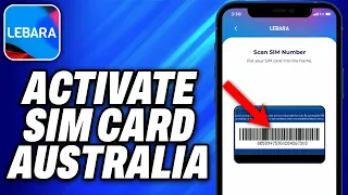 How To Activate Lebara Sim Card Australia (2024) - Easy Fix