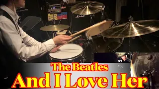 The Beatles - And I Love Her (Drums cover from fixed angle)