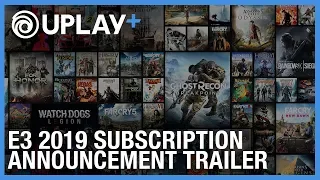 E3 2019: Uplay+ Subscription Announcement | Trailer | Ubisoft [NA]