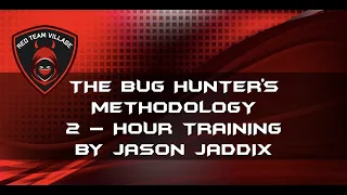 The Bug Hunter's Methodology Full 2-hour Training by Jason Haddix