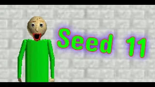 Seed: 11 | Baldi's Basic's Plus