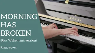 Morning Has Broken (Rick Wakeman's piano version) - Piano Cover