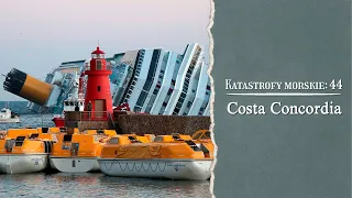 Katastrofy Morskie. Costa Concordia.