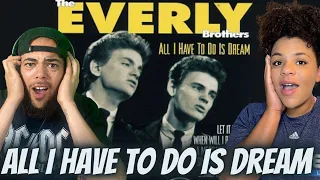 SUCH A SWEET DUO!..| FIRST TIME HEARING Everly Brothers -  All I Have To Do Is Dream REACTION