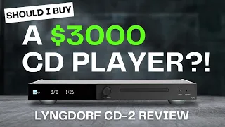 Should I Buy a $3000 CD Player?! | Lyngdorf Audio CD-2 Review