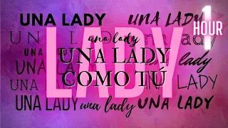 Una Lady Como Tú 💕 MTZ Manuel Turizo 1 HOUR LOOP 💖 English & Spanish - Inglés Español Tiktok song 🎵
