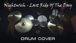 Nightwish - Last Ride Of The Day | DRUM COVER