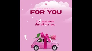 Vanillah ft Anjella - For You (Official Lyrics Audio)