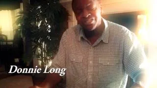 DONNIE LONG  AN ORIGINAL - COMING SOON