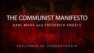The Communist Manifesto by Karl Marx and Friedrich Engels - Full Audio Book