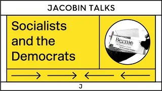 DEBATE: How Should Socialists Relate to the Democrats? (ft. Eric Levitz)