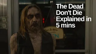 The Dead Don't Die(2019) | Zombie movie explained in 5 mins | Zombiehub