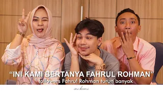 INI KAMI BERTANYA FAHRUL ROHMAN