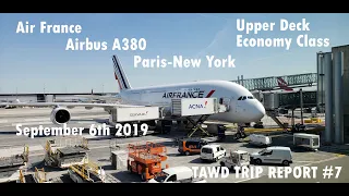 Air France A380 Upper Deck Economy Class Trip Report CDG-JFK (TAWD TRIP REPORT #7)