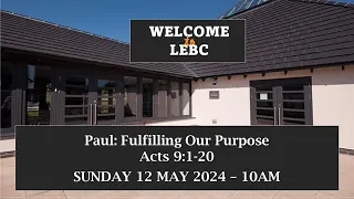 Sundays Online - LEBC Livestream -  Sunday 12 May 2024