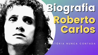 Roberto Carlos Biografia e História Nunca Contada ROBERTO CARLOS