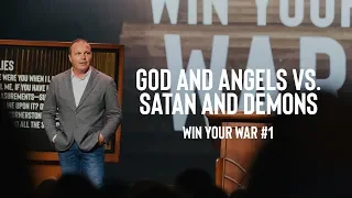 Win Your War #1 - God and Angels vs Satan and Demons