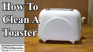 How To Clean Your Toaster