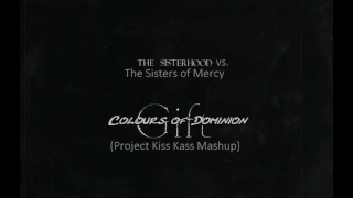 The Sisterhood Vs. The Sisters of Mercy - Colours of Dominion