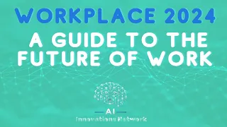 Workplace 2024 - A  Guide to the  future of work