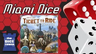 Miami Dice - Ticket to Ride Map Collection #6: France & Old West
