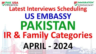 New Interview Letters | Family Categories Interview by US Embassy |NVC Interview Schedule APR - 2024