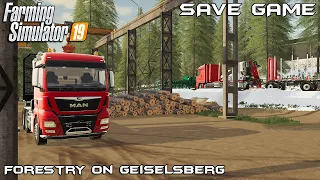 Save Game v2 | Forestry on Geiselsberg | Farming Simulator 19