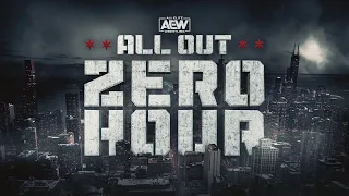 Zero Hour: AEW All Out Pre-Show | Sun, Sept 3 7pm ET / 4pm PT