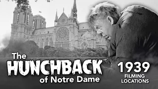 The Hunchback of Notre Dame (1939) Filming Locations - Then & NOW   4K