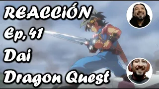 🚨💥 REACCION EPISODIO 41 🚨💥 Dai Dragon Quest| Las Aventuras de Fly | La espada de Dai!!