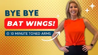 Bye Bye Bat Wings! Toned Arms in 10 Minutes (NO WEIGHTS!) | Over 50 Workouts