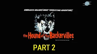 The Hound of the Baskervilles Part 2 - Podcast - The adventures of Mr.Sherlock Holmes