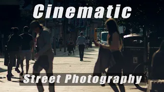 Cinematic Street Photography with the Sony A6000