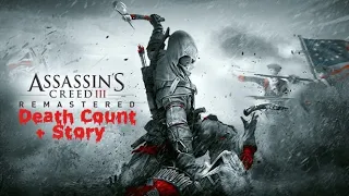 Assassin's Creed 3 Remastered (2019) Death Count and Story